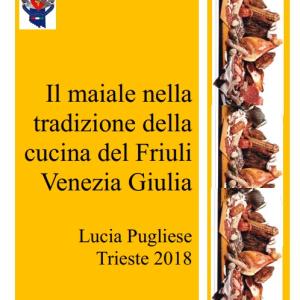 Il maiale nella tradizione della cucina del Friuli Venezia Giulia